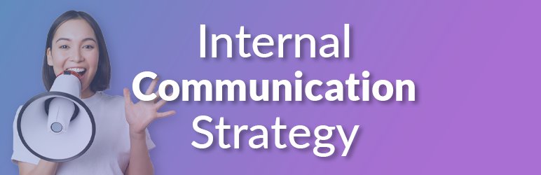 Smiling woman speaking into microphone, set against solid blue-purple gradient background. Title text reads: "Internal Communication Strategy."